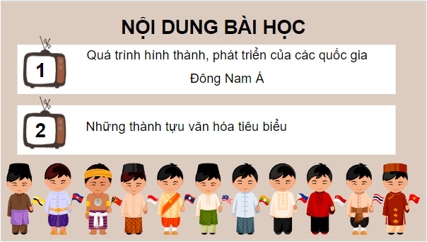 Giáo án điện tử Lịch Sử 7 Cánh diều Bài 10: Khái quát lịch sử Đông Nam Á | PPT Lịch Sử 7