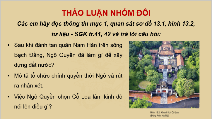 Giáo án điện tử Lịch Sử 7 Cánh diều Bài 13: Công cuộc xây dựng và bảo vệ đất nước thời Ngô, Đinh, Tiền Lê (939-1009) | PPT Lịch Sử 7