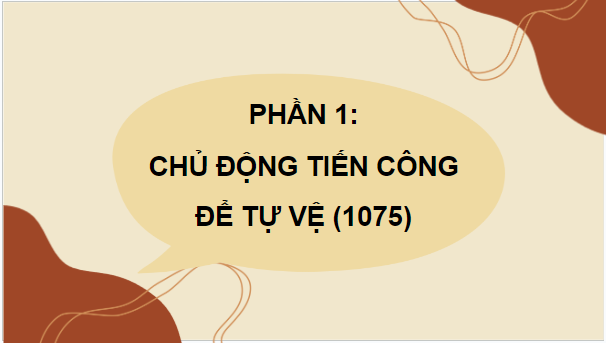 Giáo án điện tử Lịch Sử 7 Cánh diều Bài 15: Cuộc kháng chiến chống quân Tống xâm lược của nhà Lý (1075-1077) | PPT Lịch Sử 7