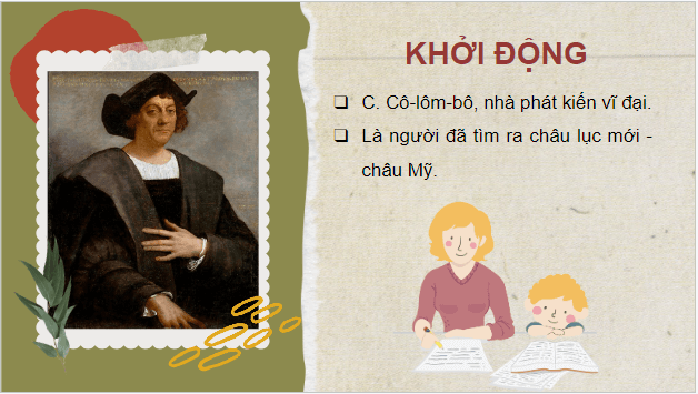 Giáo án điện tử Lịch Sử 7 Chân trời sáng tạo Bài 2: Các cuộc phát kiến địa lí | PPT Lịch Sử 7