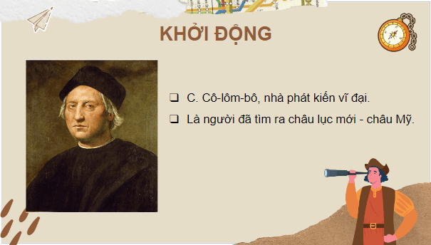 Giáo án điện tử Lịch Sử 7 Kết nối tri thức Bài 2: Các cuộc phát kiến địa lí và sự hình thành quan hệ sản xuất tư bản chủ nghĩa ở Tây Âu | PPT Lịch Sử 7