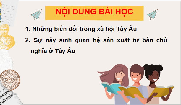 Giáo án điện tử Lịch Sử 7 Chân trời sáng tạo Bài 3: Sự hình thành quan hệ sản xuất tư bản chủ nghĩa ở Tây Âu trung đại | PPT Lịch Sử 7