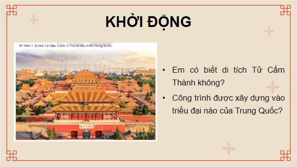 Giáo án điện tử Lịch Sử 7 Kết nối tri thức Bài 4: Trung Quốc từ thế kỉ VII đến giữa thế kỉ XIX | PPT Lịch Sử 7