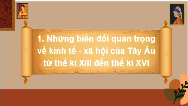 Giáo án điện tử Lịch Sử 7 Chân trời sáng tạo Bài 4: Văn hóa phục hưng | PPT Lịch Sử 7