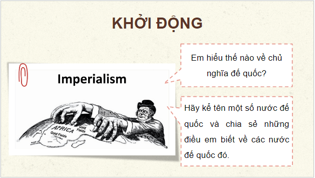 Giáo án điện tử Lịch Sử 8 Kết nối tri thức Bài 10: Sự hình thành chủ nghĩa đế quốc ở các nước Âu - Mỹ (cuối thế kỉ XIX - đầu thế kỉ XX) | PPT Sử 8