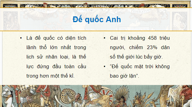 Giáo án điện tử Lịch Sử 8 Kết nối tri thức Bài 10: Sự hình thành chủ nghĩa đế quốc ở các nước Âu - Mỹ (cuối thế kỉ XIX - đầu thế kỉ XX) | PPT Sử 8