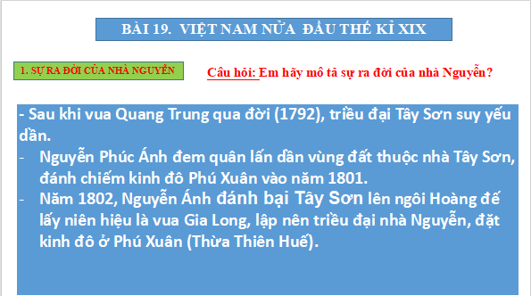 Giáo án điện tử Lịch Sử 8 Chân trời sáng tạo Bài 19: Việt Nam nửa đầu thế kỉ XIX | PPT Sử 8