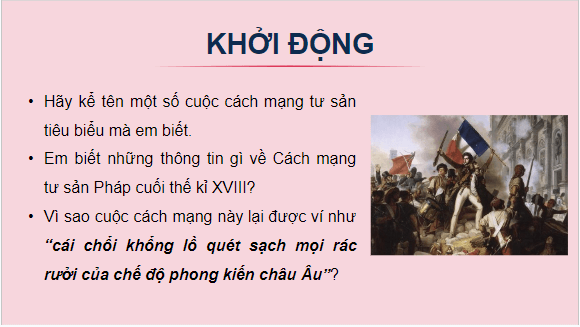 Giáo án điện tử Lịch Sử 8 Kết nối tri thức Bài 2: Cách mạng tư sản Pháp cuối thế kỉ XVIII | PPT Sử 8