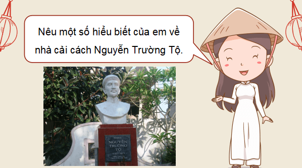 Giáo án điện tử Lịch Sử 8 Chân trời sáng tạo Bài 22: Trào lưu cải cách ở Việt Nam nửa cuối thế kỉ XIX | PPT Sử 8