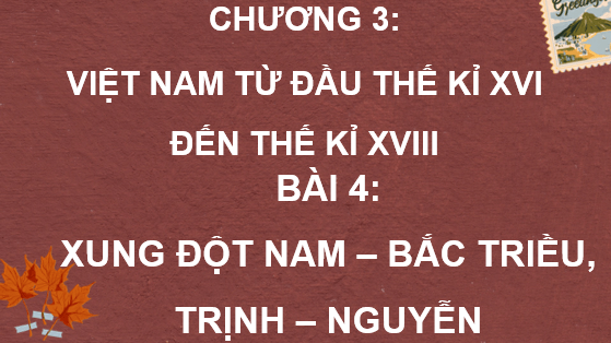 Giáo án điện tử Lịch Sử 8 Cánh diều Bài 4: Xung đột Nam - Bắc triều, Trịnh - Nguyễn | PPT Sử 8