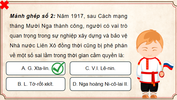 Giáo án điện tử Lịch Sử 9 Chân trời sáng tạo Bài 1: Nước Nga và Liên Xô từ năm 1918 đến năm 1945 | PPT Lịch Sử 9