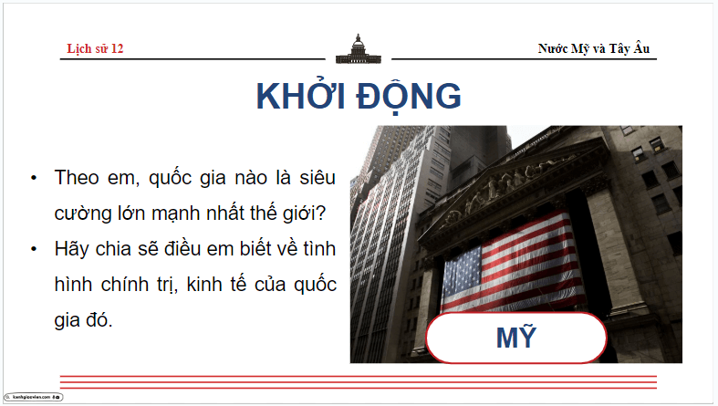 Giáo án điện tử Lịch Sử 9 Kết nối tri thức Bài 11: Nước Mỹ và Tây Âu từ năm 1945 đến năm 1991 | PPT Lịch Sử 9