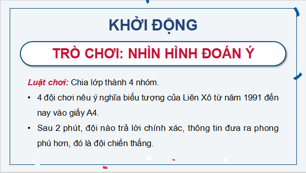 Giáo án điện tử Lịch Sử 9 Cánh diều Bài 17: Liên bang Nga từ năm 1991 đến nay | PPT Lịch Sử 9