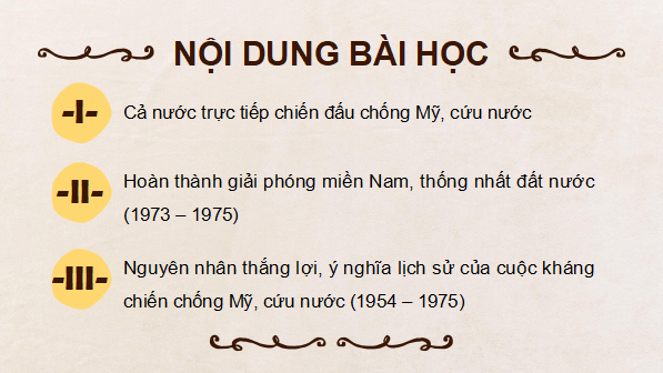 Giáo án điện tử Lịch Sử 9 Kết nối tri thức Bài 17: Việt Nam kháng chiến chống Mỹ, cứu nước, thống nhất đất nước giai đoạn 1965 – 1975 | PPT Lịch Sử 9