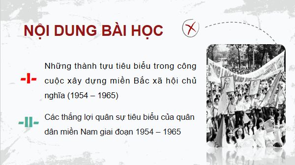 Giáo án điện tử Lịch Sử 9 Chân trời sáng tạo Bài 17: Việt Nam từ năm 1954 đến năm 1965 | PPT Lịch Sử 9