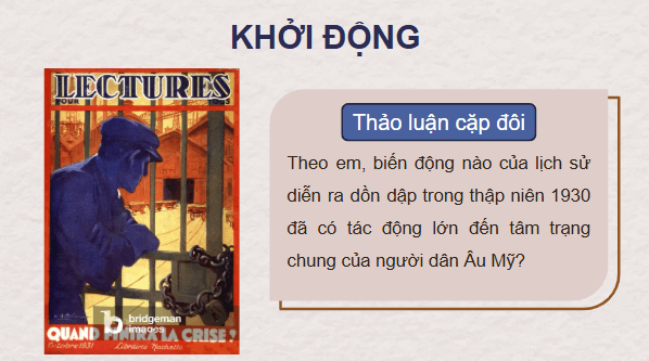 Giáo án điện tử Lịch Sử 9 Chân trời sáng tạo Bài 2: Châu Âu và nước Mỹ từ năm 1918 đến năm 1945 | PPT Lịch Sử 9