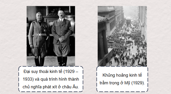 Giáo án điện tử Lịch Sử 9 Chân trời sáng tạo Bài 2: Châu Âu và nước Mỹ từ năm 1918 đến năm 1945 | PPT Lịch Sử 9