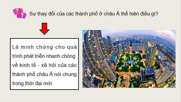 Giáo án điện tử Lịch Sử 9 Chân trời sáng tạo Bài 22: Châu Á từ năm 1991 đến nay | PPT Lịch Sử 9