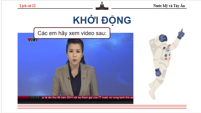 Giáo án điện tử Lịch Sử 9 Cánh diều Bài 9: Nước Mỹ và các nước Tây Âu từ năm 1945 đến năm 1991 | PPT Lịch Sử 9