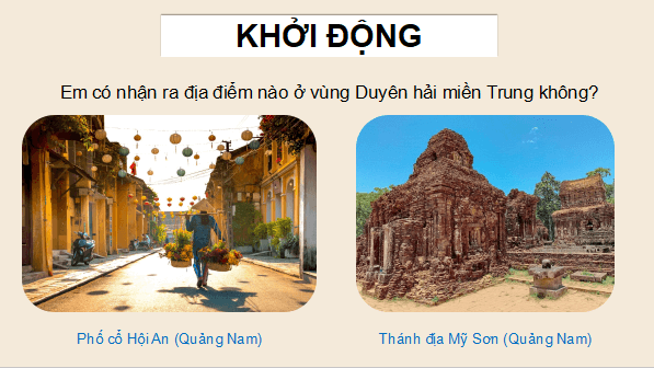 Giáo án điện tử Lịch Sử và Địa Lí lớp 4 Chân trời sáng tạo Bài 16: Một số nét văn hoá ở vùng duyên hải miền Trung | PPT Lịch Sử và Địa Lí 4