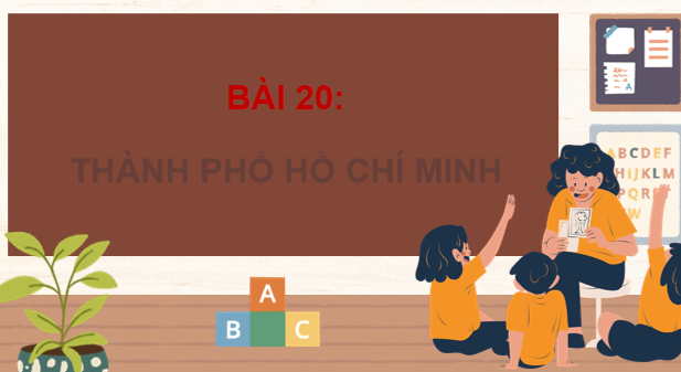 Giáo án điện tử Lịch Sử và Địa Lí lớp 4 Cánh diều Bài 20: Thành phố Hồ Chí Minh | PPT Lịch Sử và Địa Lí 4