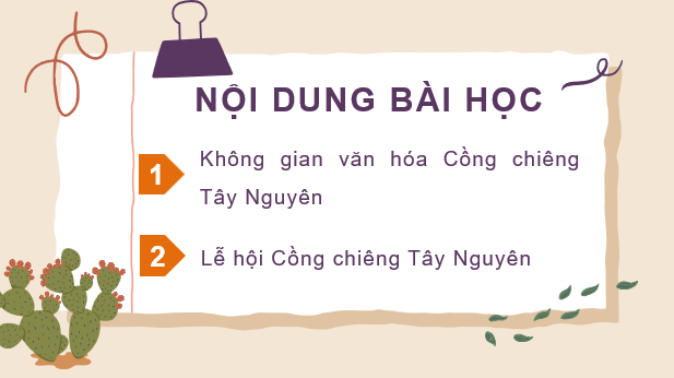 Giáo án điện tử Lịch Sử và Địa Lí lớp 4 Kết nối tri thức Bài 23: Lễ hội Cồng chiêng Tây Nguyên | PPT Lịch Sử và Địa Lí 4