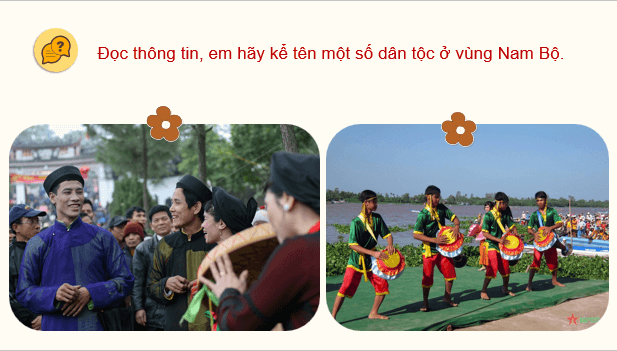 Giáo án điện tử Lịch Sử và Địa Lí lớp 4 Kết nối tri thức Bài 25: Dân cư và hoạt động sản xuất ở vùng Nam Bộ | PPT Lịch Sử và Địa Lí 4