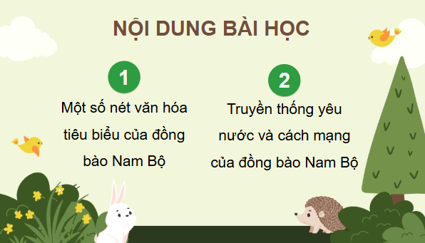 Giáo án điện tử Lịch Sử và Địa Lí lớp 4 Kết nối tri thức Bài 26: Một số nét văn hoá và truyền thống yêu nước, cách mạng của đồng bào Nam Bộ | PPT Lịch Sử và Địa Lí 4