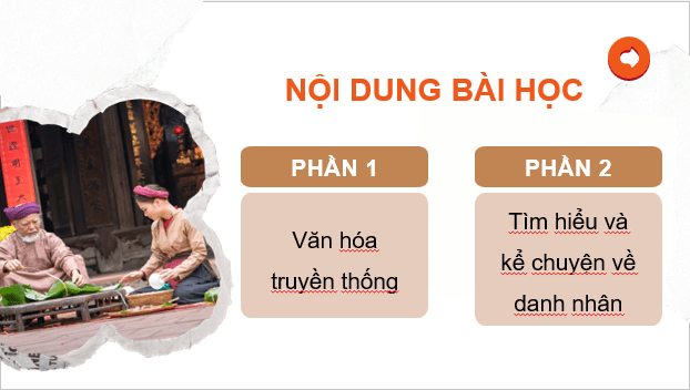 Giáo án điện tử Lịch Sử và Địa Lí lớp 4 Kết nối tri thức Bài 3: Lịch sử và văn hoá truyền thống địa phương em | PPT Lịch Sử và Địa Lí 4