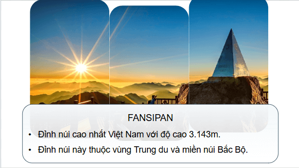Giáo án điện tử Lịch Sử và Địa Lí lớp 4 Cánh diều Bài 3: Thiên nhiên vùng Trung du và miền núi Bắc Bộ | PPT Lịch Sử và Địa Lí 4