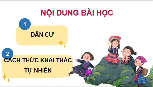 Giáo án điện tử Lịch Sử và Địa Lí lớp 4 Chân trời sáng tạo Bài 5: Dân cư và hoạt động sản xuất ở vùng trung du và miền núi Bắc Bộ | PPT Lịch Sử và Địa Lí 4