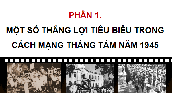 Giáo án điện tử Lịch Sử và Địa Lí lớp 5 Kết nối tri thức Bài 14: Cách mạng tháng Tám năm 1945 | PPT Lịch Sử và Địa Lí 5
