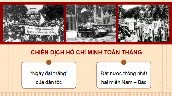 Giáo án điện tử Lịch Sử và Địa Lí lớp 5 Kết nối tri thức Bài 16: Chiến dịch Hồ Chí Minh năm 1975 | PPT Lịch Sử và Địa Lí 5