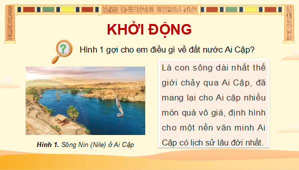 Giáo án điện tử Lịch Sử và Địa Lí lớp 5 Chân trời sáng tạo Bài 23: Văn minh Ai Cập | PPT Lịch Sử và Địa Lí 5