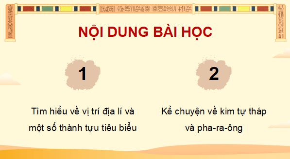 Giáo án điện tử Lịch Sử và Địa Lí lớp 5 Kết nối tri thức Bài 24: Văn minh Ai Cập | PPT Lịch Sử và Địa Lí 5