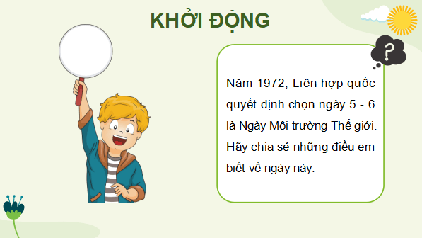 Giáo án điện tử Lịch Sử và Địa Lí lớp 5 Chân trời sáng tạo Bài 25: Xây dựng thế giới xanh - sạch - đẹp | PPT Lịch Sử và Địa Lí 5