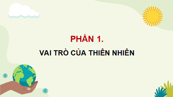 Giáo án điện tử Lịch Sử và Địa Lí lớp 5 Chân trời sáng tạo Bài 25: Xây dựng thế giới xanh - sạch - đẹp | PPT Lịch Sử và Địa Lí 5