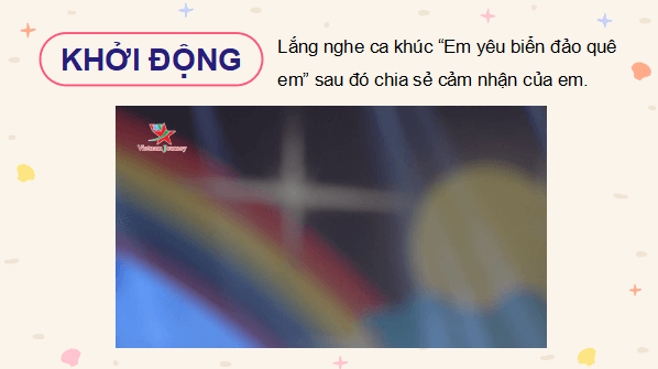 Giáo án điện tử Lịch Sử và Địa Lí lớp 5 Chân trời sáng tạo Bài 3: Biển, đảo Việt Nam | PPT Lịch Sử và Địa Lí 5