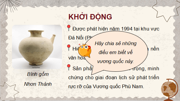 Giáo án điện tử Lịch Sử và Địa Lí lớp 5 Chân trời sáng tạo Bài 6: Vương quốc Phù Nam | PPT Lịch Sử và Địa Lí 5