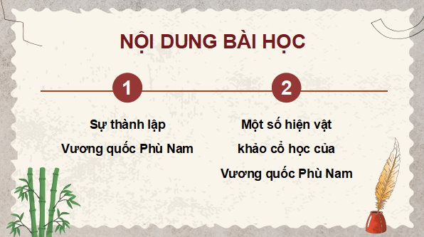 Giáo án điện tử Lịch Sử và Địa Lí lớp 5 Kết nối tri thức Bài 6: Vương quốc Phù Nam | PPT Lịch Sử và Địa Lí 5