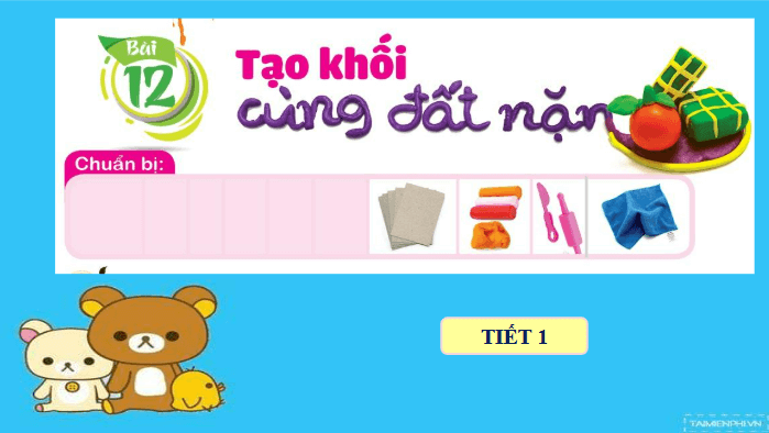 Giáo án điện tử Mĩ thuật lớp 1 Cánh diều Bài 12: Tạo khối cùng đất nặn | PPT Mĩ thuật 1