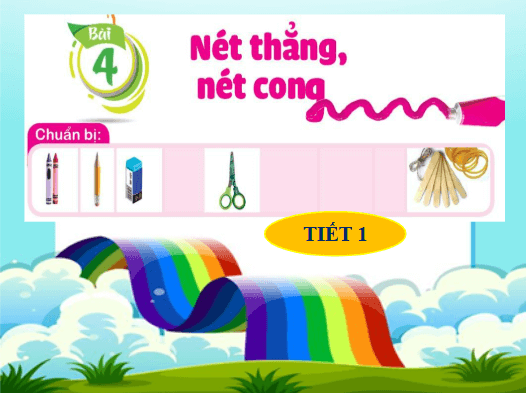 Giáo án điện tử Mĩ thuật lớp 1 Cánh diều Bài 4: Nét thẳng, nét cong | PPT Mĩ thuật 1