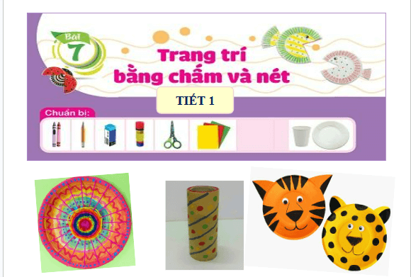 Giáo án điện tử Mĩ thuật lớp 1 Cánh diều Bài 7: Trang trí bằng chấm và nét | PPT Mĩ thuật 1