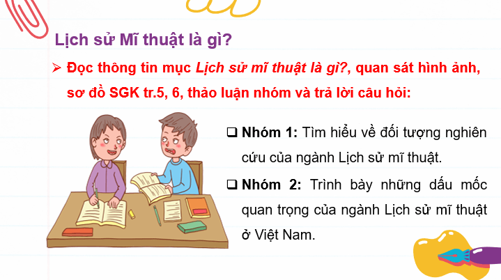 Giáo án điện tử Mĩ thuật 10 Kết nối tri thức Bài 1: Khái quát chung về lịch sử mĩ thuật | PPT Mĩ thuật 10