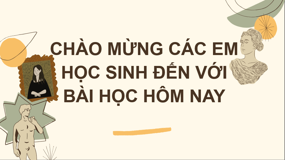 Giáo án điện tử Mĩ thuật 10 Kết nối tri thức Bài 1: Khái quát về nghệ thuật điêu khắc | PPT Mĩ thuật 10