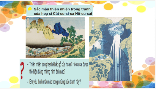 Giáo án điện tử Mĩ thuật lớp 2 Kết nối tri thức Chủ đề 6: Sắc màu thiên nhiên | PPT Mĩ thuật 2