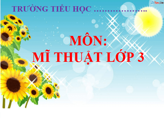 Giáo án điện tử Mĩ thuật lớp 3 Chân trời sáng tạo Bài 1: Cây trong vườn | PPT Mĩ thuật 3