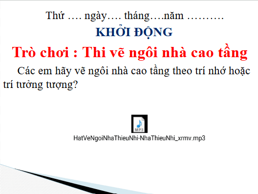 Giáo án điện tử Mĩ thuật lớp 3 Chân trời sáng tạo Bài 1: Mô hình nhà cao tầng | PPT Mĩ thuật 3