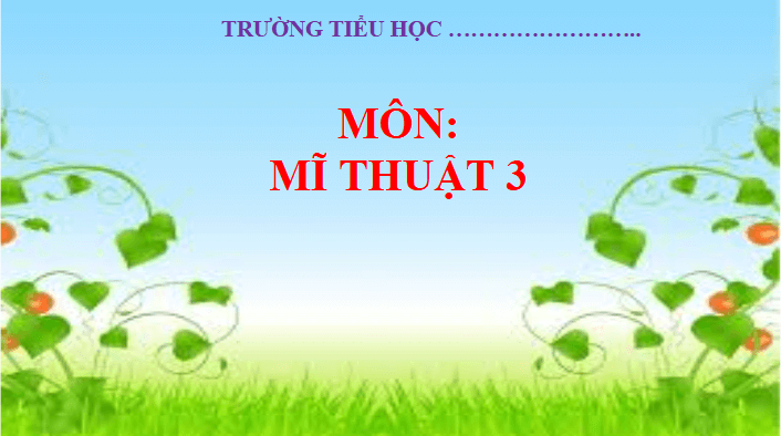 Giáo án điện tử Mĩ thuật lớp 3 Chân trời sáng tạo Bài 2: Khu vui chơi của chúng em | PPT Mĩ thuật 3