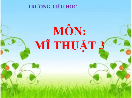 Giáo án điện tử Mĩ thuật lớp 3 Chân trời sáng tạo Bài 2: Những sinh vật nhỏ trong vườn | PPT Mĩ thuật 3